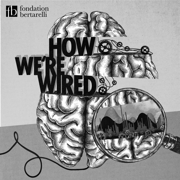 How we're wired podcast